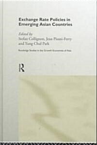 Exchange Rate Policies in Emerging Asian Countries (Hardcover)
