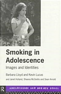 Smoking in Adolescence : Images and Identities (Paperback)