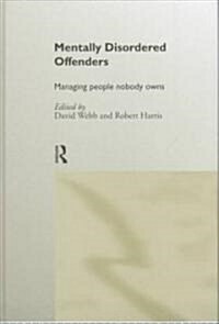 Mentally Disordered Offenders (Hardcover)