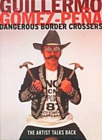 Dangerous Border Crossers (Paperback)