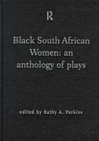 Black South African Women : An Anthology of Plays (Hardcover)