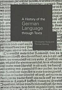 A History of the German Language Through Texts (Hardcover)