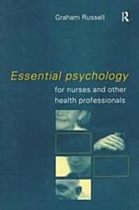 Essential Psychology for Nurses and Other Health Professionals (Paperback)