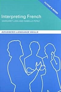 Interpreting French (Paperback)