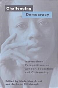 Challenging Democracy : International Perspectives on Gender and Citizenship (Paperback)