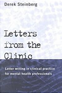 Letters from the Clinic : Letter Writing in Clinical Practice for Mental Health Professionals (Paperback)