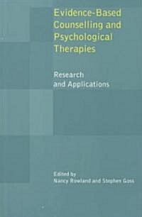 Evidence Based Counselling and Psychological Therapies : Research and Applications (Paperback)