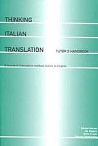 Thinking Italian Translation: Tutors Handbook (Paperback)