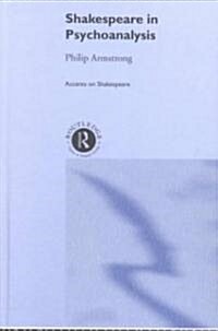 Shakespeare in Psychoanalysis (Hardcover)