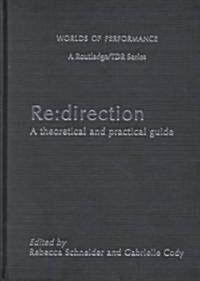 Re: Direction : A Theoretical and Practical Guide (Hardcover)