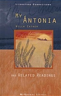 My Antonia: And Related Readings (Hardcover)