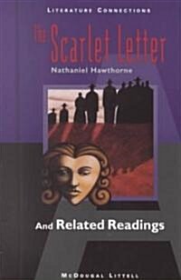 McDougal Littell Literature Connections: The Scarlet Letter Student Editon Grade 11 1996 (Hardcover)