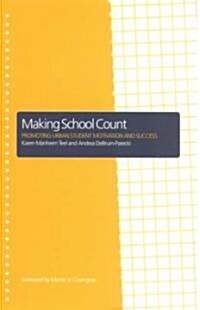 Making School Count : Promoting Urban Student Motivation and Success (Paperback)