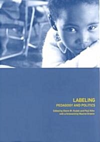 Labeling : Pedagogy and Politics (Paperback)