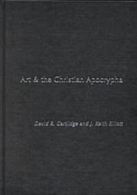Art and the Christian Apocrypha (Hardcover)
