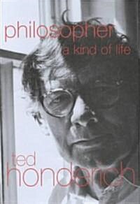 Philosopher A Kind Of Life (Hardcover)