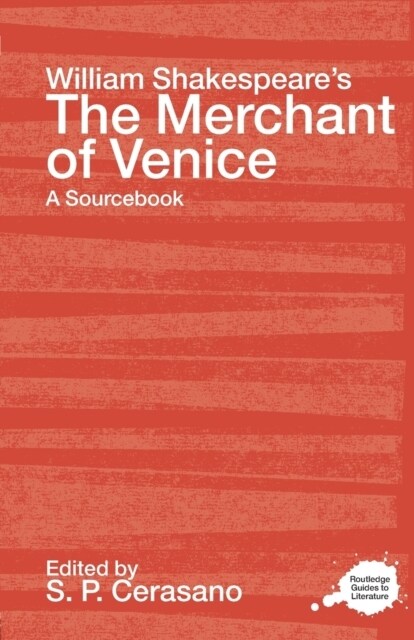 William Shakespeares The Merchant of Venice : A Sourcebook (Paperback)