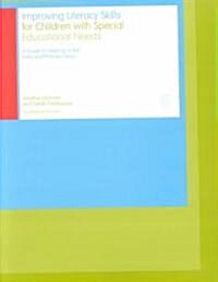 Improving Literacy Skills for Children with Special Educational Needs : A guide to helping in the early and primary years (Paperback)