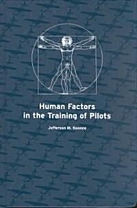 Human Factors in the Training of Pilots (Hardcover)