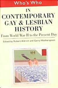 Whos Who in Contemporary Gay and Lesbian History (Paperback)