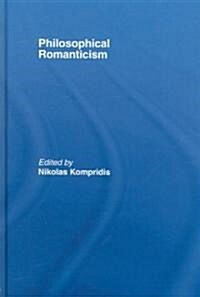 Philosophical Romanticism (Hardcover)