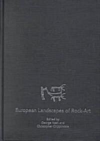 European Landscapes of Rock-Art (Hardcover)