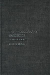 The Photography Handbook (Hardcover, 2 Rev ed)