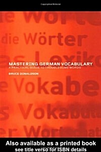 Mastering German Vocabulary : A Practical Guide to Troublesome Words (Hardcover)