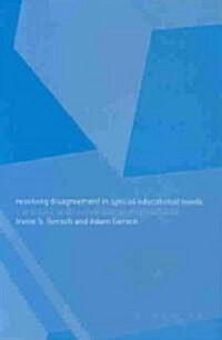 Resolving Disagreement in Special Educational Needs : A Practical Guide to Conciliation and Mediation (Paperback)