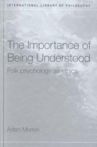 The importance of being understood : folk psychology as ethics