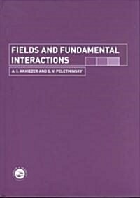 Fields and Fundamental Interactions (Hardcover)