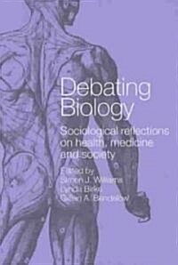 Debating Biology (Paperback)