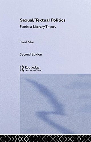 Sexual/Textual Politics : Feminist Literary Theory (Hardcover, 2 ed)