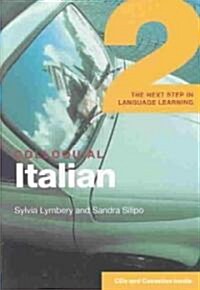 Colloquial Italian 2 (Paperback, Compact Disc, Cassette)