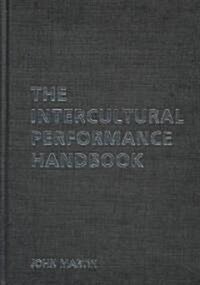 The Intercultural Performance Handbook (Hardcover)