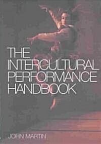 The Intercultural Performance Handbook (Paperback)