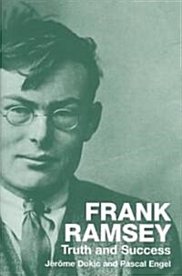 Frank Ramsey : Truth and Success (Hardcover)