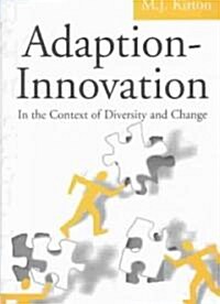 Adaption-Innovation : In the Context of Diversity and Change (Paperback)
