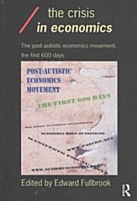 The Crisis in Economics (Paperback)