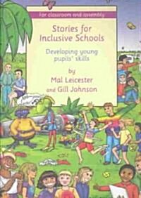 Stories for Inclusive Schools : Developing Young Pupils Skills (Paperback)