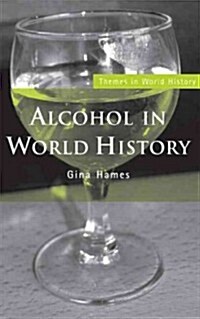 Alcohol in World History (Paperback)