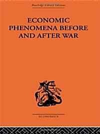 Economic Phenomena before and after War : A Statistical Theory of Modern Wars (Hardcover)