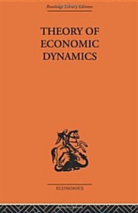 Theory of Economic Dynamics (Hardcover, 1st)