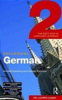 Colloquial German 2 : The Next Step in Language Learning (Paperback)