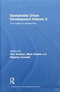 Sustainable Urban Development Volume 3 : The Toolkit for Assessment (Hardcover)