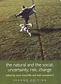 The Natural and the Social : Uncertainty, Risk, Change (Paperback, 2 ed)