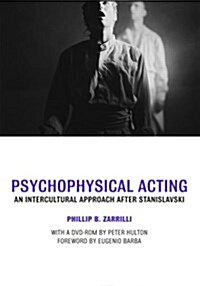 Psychophysical Acting : An Intercultural Approach After Stanislavski (Paperback)