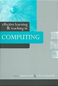 Effective Learning and Teaching in Computing (Paperback)