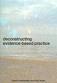 Deconstructing Evidence-Based Practice (Paperback)