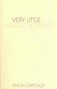 Very Little ... Almost Nothing : Death, Philosophy and Literature (Paperback, 2 ed)